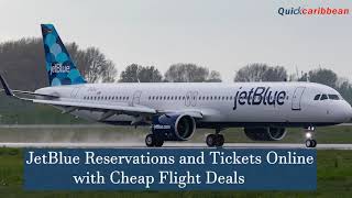 JetBlue flight booking and ticket reservations online with Quickcaribbeancom [upl. by Grindle422]