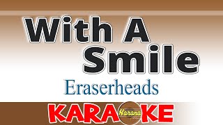 With A Smile  Eraserheads  KARAOKE [upl. by Lotta]