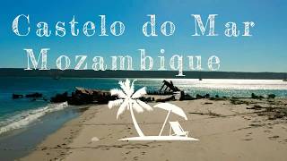 Castelo do Mar Mozambique Inhambane [upl. by Pierpont]