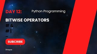 Day 12  Bitwise operators  and or not xor left and right in python programming [upl. by Ecinev716]