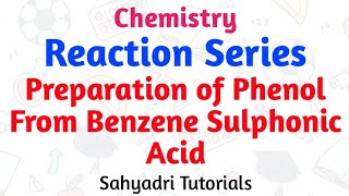 Preparation of Phenol From Benzene Sulphonic Acid  Chemical Reaction Series  Sahyadri Tutorials [upl. by Derek]