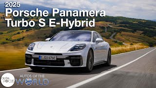 2025 Porsche Panamera Turbo S EHybrid  Autos of the World [upl. by Wiese826]