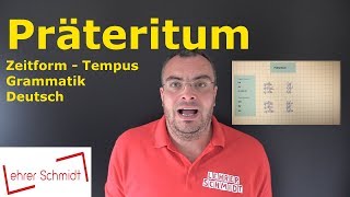 Präteritum  Tempus  Zeitform  Grammatik  Deutsch  Lehrerschmidt [upl. by Yknip667]