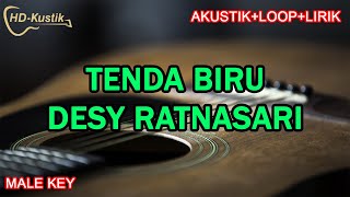 TENDA BIRU  DESY RATNASARI  KARAOKE AKUSTIKLOOPLIRIK  MALE KEY NADA PRIA [upl. by Ardeed]