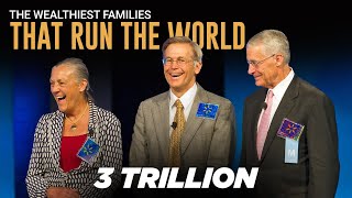 The Wealthiest Families that Run The World [upl. by Eilsel]