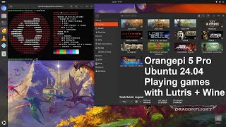 Orangepi 5 Pro  Windows games LutrisWine [upl. by Leryt457]