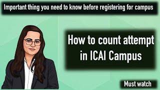 How to count attempt in ICAI Campus  Important point to fill in the ICAI Campus placement form [upl. by Willem682]