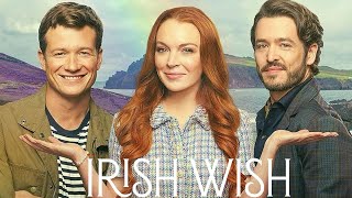 Irish Wish 2024 Film  Lindsay Lohan Ed Speleers Alexander Vlahos  Review [upl. by Itsim]