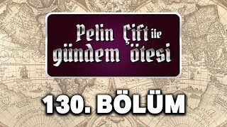 Pelin Çift ile Gündem Ötesi 130 Bölüm  Nuh Tufanı [upl. by Cecilio436]