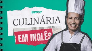 CULINÁRIA EM INGLÊS [upl. by Ybbil]