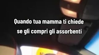 Compro gli assorbenti a mia mamma  CIAMMIREAL [upl. by Refinej]