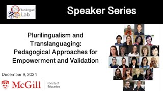 Plurilingualism and Translanguaging Pedagogical Approaches for Empowerment and Validation [upl. by Kristo]