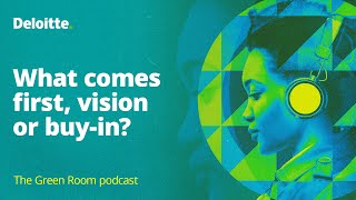 The Green Room podcast episode 61 What comes first vision or buyin [upl. by Niltak]