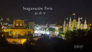 Inauguración Feria de Alcalá de Guadaíra 2024 [upl. by Deckert603]