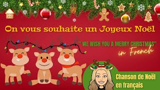 On vous souhaite un Joyeux Noël avec paroles  We wish you a Merry Christmas in French [upl. by Eelirrem183]