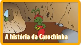 A História da Carochinha  Versão Cantada  Canções para crianças em Português [upl. by Arodaeht]