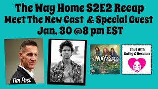 The Way Home S2 E2 Welcome Tim Post amp Jefferson Brown [upl. by Aienahs]