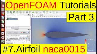 OpenFOAM Tutorials Airfoil naca0015 Part3 Solver 07 [upl. by Dellora653]