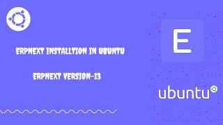 How to install erpnext  ERPNEXT Version 13  Ubuntu  step by step guide [upl. by Sochor]