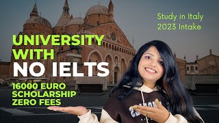 Study in Italy 2023 at the University of Padova in English I 24000 Euro Scholarship I Without IELTS [upl. by Ayamat532]