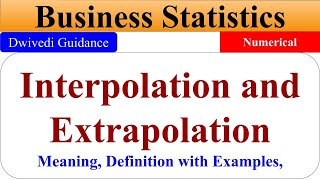 Interpolation and Extrapolation statistics Interpolation and Extrapolation bcom Business Statistic [upl. by Emory]