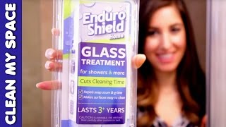 Cut Your Glass Cleaning Time with Enduroshield [upl. by Luca513]