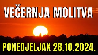 Časoslov VEČERNJA MOLITVA  PONEDJELJAK 28102024 [upl. by Nevram]