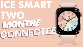 Ice Smart Two  la nouvelle montre connectée de Ice Watch [upl. by Losse]