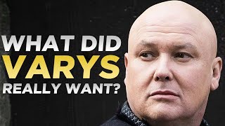 REAL GOAL OF VARYS That You Didnt Know About Game of Thrones [upl. by Settera650]