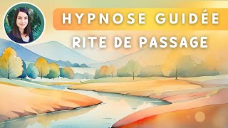 Hypnose RITE DE PASSAGE du Nouvel An  Récolter la Gratitude et Semer lEspoir 🌱 [upl. by Emmalee]