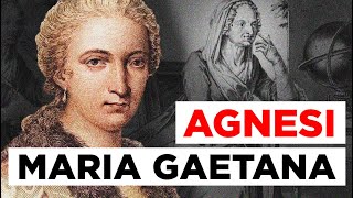 Maria Gaetana Agnesi la matematica che stupì il mondo [upl. by Nasus]