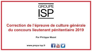 Correction de lépreuve de Culture générale du concours 2019 de Lieutenant pénitentiaire [upl. by Wildon808]