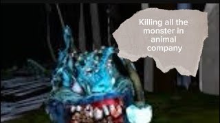 Killing all monsters in animal company [upl. by Wash]