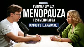 Despre MENOPAUZA Perimenopauza Postmenopauza Cu Ileana Badiu  Boabe de Cunoastere [upl. by Eira227]