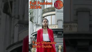 Fall Fashion 2024 Your Ultimate Style Guide [upl. by Prissy]