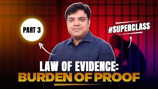 Law of Evidence superclass Burden of proof PART 3  Bodhi Tree Law Academy [upl. by Strang]