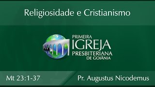 Religiosidade e Cristianismo  Rev Augustus Nicodemus Lopes [upl. by Amadus583]