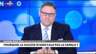 Mathieu BOCKCOTE  Pourquoi la gauche naimetelle pas la famille [upl. by Parks]