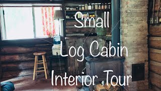 Log Cabin Living Interior Tour of our Small and Rustic TwoRoom Home [upl. by Love]