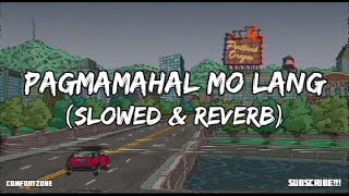 Pagmamahal mo lang Slowed [upl. by Ekle633]