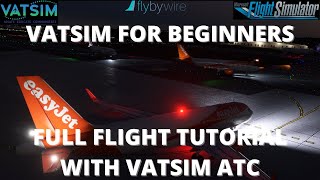 VATSIM For Beginners  Full Flight with ATC [upl. by Nilreb]