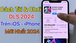 Cách tải DLS 2024 trên iPhone Tải Dream League Soccer 2024 iOS iPhone [upl. by Yttam]