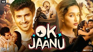 Ok Jaanu Full Movie Review  Aditya Roy Kapur  Shraddha Kapoor  Naseeruddin Shah  Leela Samson [upl. by Gerladina77]