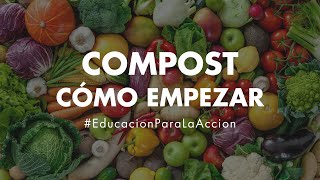 Cómo hacer compost y qué saber para empezar  Educación Ambiental Digital [upl. by Itin849]