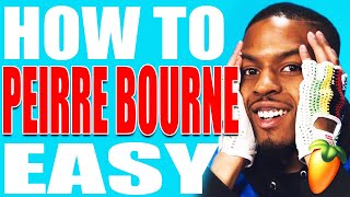 HOW TO SOUND LIKE PIERRE BOURNE IN 4 MINUTES Tutorial FL Studio [upl. by Eical576]