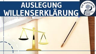 Auslegung von Willenserklärungen einfach erklärt 3  BGB AT  Jura Grundlagen [upl. by Geneva917]