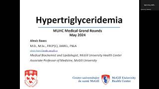 May 7 2024 MUHC Medical Grand Rounds by Dr Alexis Baass MD MSc FRCPcFNLA Med Biochemistry [upl. by Fattal]