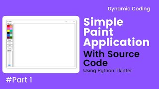 Make a Paint Application using Tkinter Python  part 1  dynamic coding  tkinter GUI projects [upl. by Elleryt]