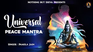 Universal Peace Mantra  Shanti Mantra  Sarveshaam Swastir Bhavatu  Shiva Ancient Mantra [upl. by Ridglea]