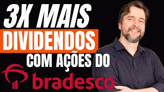 COMO TRIPLICAR OS DIVIDENDOS DAS SUAS AÇÕES DO BRADESCO [upl. by Navi]